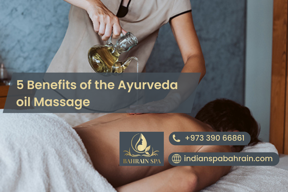 5 Benefits of the Ayurveda oil Massage